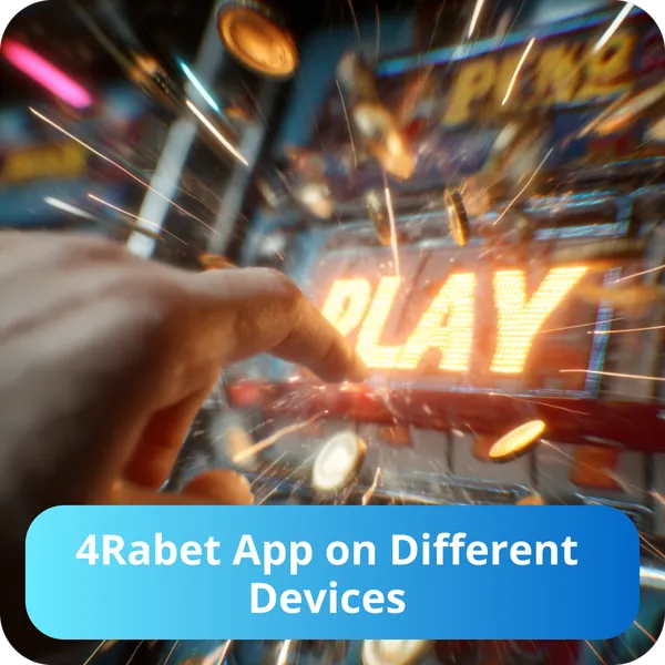 4Rabet App on Different Devices